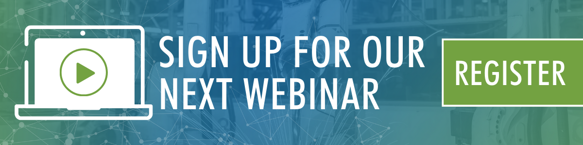 Sign Up for Our Next Webinar - Generic Graphic
